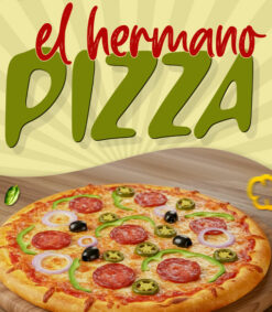 Pizza du moment : El hermano